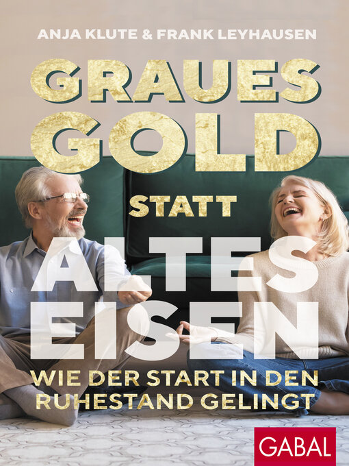 Title details for Graues Gold statt altes Eisen by Anja Klute - Wait list